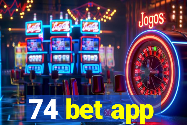 74 bet app